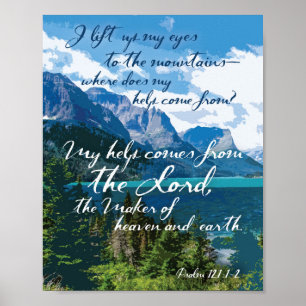 My help comes from the Lord Psalm 121 Mountain Art Poster