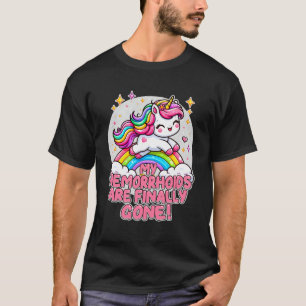 My Hemorrhoids are Finally Gone Sarcastic Funny He T-Shirt