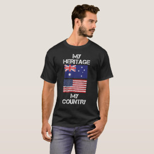 My Heritage My Country Australian American T-Shirt