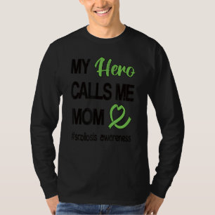 My Hero Calls Me Mum Scoliosis Warrior Mother T-Shirt