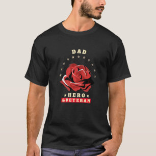 My hero Dad Veteran USA Roses Love Honour Respect T-Shirt