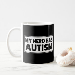 My Hero Has Autism Awareness Autistic Birthday Fun Coffee Mug