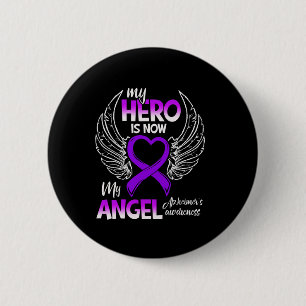 My Hero Is Now My Angel Alzheimer's Awareness 1 6 Cm Round Badge