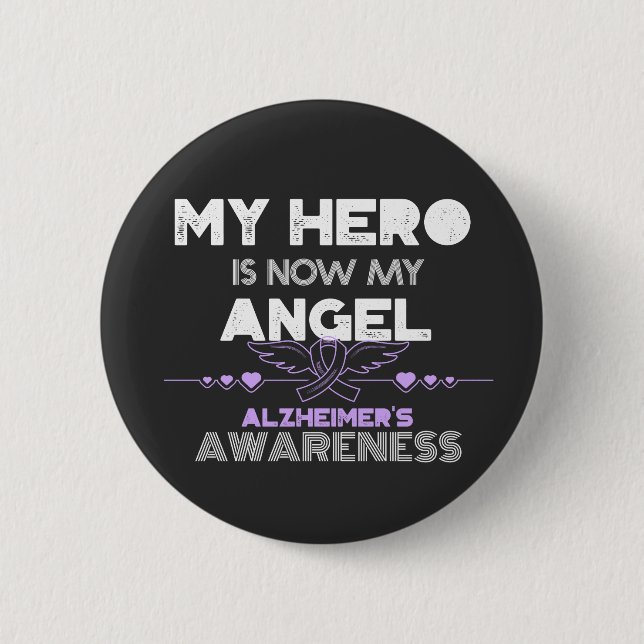My Hero Is Now My Angel - Alzheimer's Awareness 6 Cm Round Badge (Front)