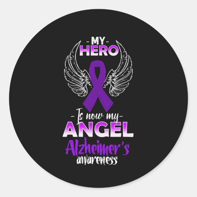My Hero Is Now My Angel Alzheimer's Awareness  Classic Round Sticker (Front)