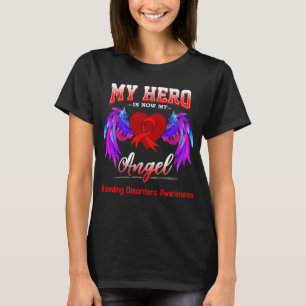 My Hero Is Now My Angel Bleeding Disorders T-Shirt