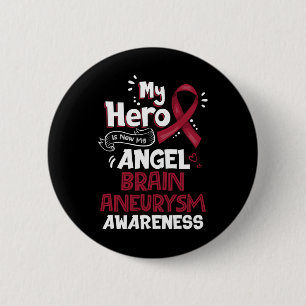 My Hero Is Now My Angel Brain Aneurysm Awareness   6 Cm Round Badge