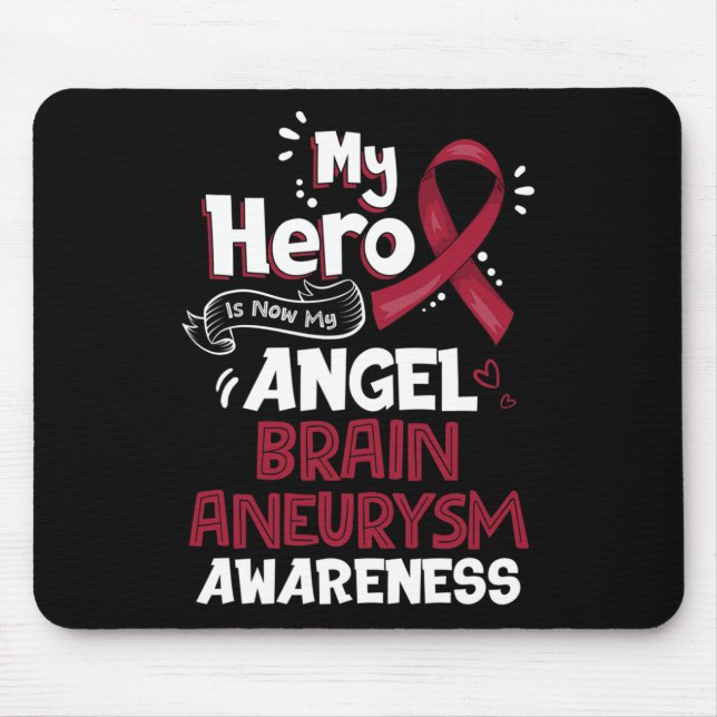 My Hero Is Now My Angel Brain Aneurysm Awareness   Mouse Mat (Front)