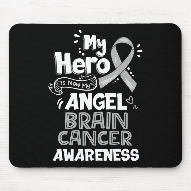 My Hero Is Now My Angel Brain Cancer Awareness Gre Mouse Mat (Front)