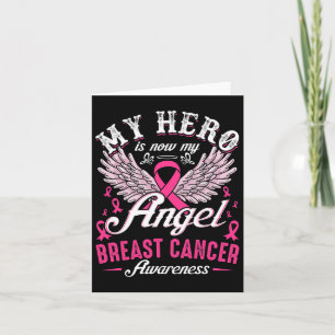 My Hero Is Now My Angel Breast Cancer Awareness Card