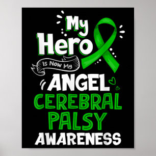 My Hero Is Now My Angel Cerebral Palsy Awareness Poster