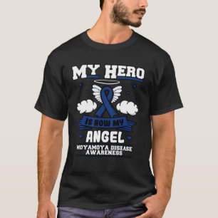 My Hero Is Now My Angel Cerebrovascular Moyamoya D T-Shirt