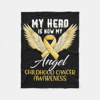 My Hero Is Now My Angel Childhood Cancer Awareness Fleece Blanket