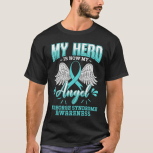 My Hero Is Now My Angel Digeorge Syndrome Awarenes T-Shirt