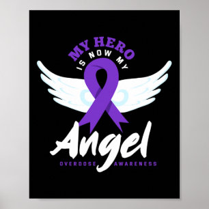 My Hero Is Now My Angel End Overdose Overdose Awar Poster