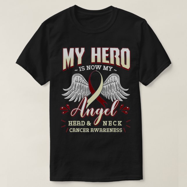 My Hero Is Now My Angel Head And Neck Cancer Aware T-Shirt (Design Front)