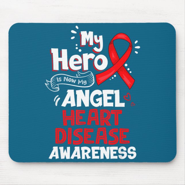 My Hero Is Now My Angel Heart Disease Awareness  Mouse Mat (Front)
