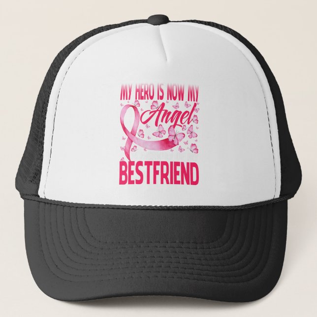 My Hero Is Now My Angel In Memory Of My Bestfriend Trucker Hat (Front)