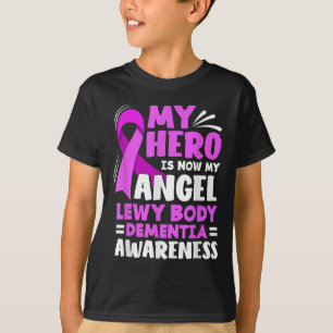 My Hero Is Now My Angel Lewy Body Dementia T-Shirt