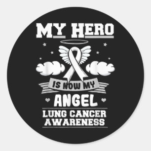 My Hero Is Now My Angel Lung Cancer Awareness  Classic Round Sticker