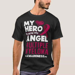 My Hero Is Now My Angel Multiple Myeloma Awareness T-Shirt
