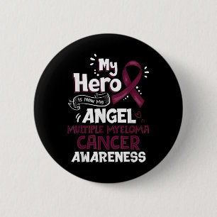 My Hero Is Now My Angel Multiple Myeloma Cancer 6 Cm Round Badge