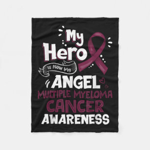 My Hero Is Now My Angel Multiple Myeloma Cancer Fleece Blanket