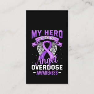 My Hero is Now My Angel Overdose Awareness Support Business Card