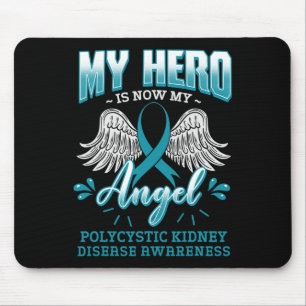 My Hero Is Now My Angel Polycystic Kidney Disease Mouse Mat