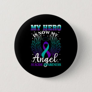 My Hero Is Now My Angel Suicide Purple Turquoise S 6 Cm Round Badge