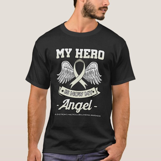 My Hero Is Now My Angel WM Lymphoplasmacytic Lymph T-Shirt (Front)