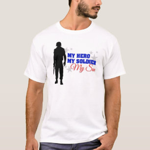 My Hero, My Soldier, My Son T-Shirt