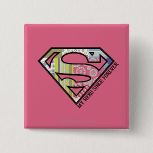 My Hero Since Forever 15 Cm Square Badge