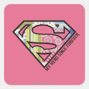 My Hero Since Forever Square Sticker