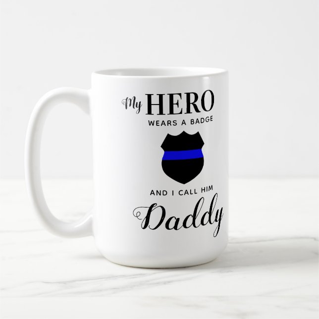 My Hero Wears A Badge Daddy Fathers Day Photo Coffee Mug (Left)