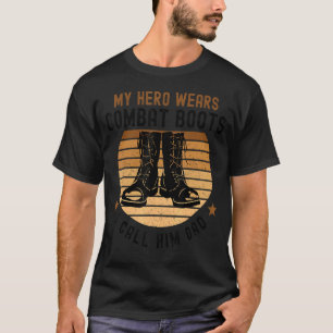 My Hero Wears Combat Boots Father's Day 2022 T-Shirt