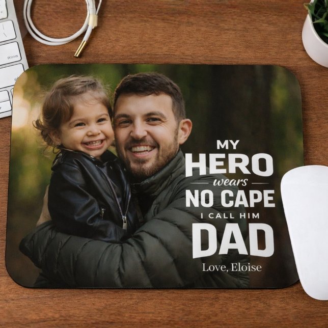 My Hero Wears No Cape Photo Father's Day Gift  Mouse Mat (Creator Uploaded)