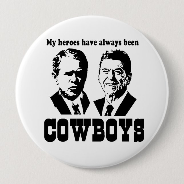 My heroes have always been cowboys 10 cm round badge (Front)