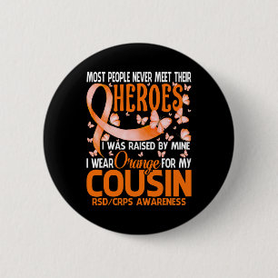 My Heroes I Wear Orange For My Cousin Rsd Crps Awa 6 Cm Round Badge