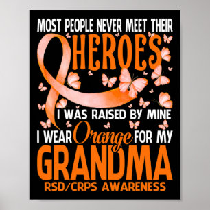 My Heroes I Wear Orange For My Grandma Rsd Crps Aw Poster