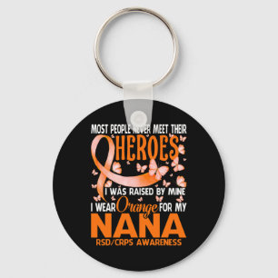 My Heroes I Wear Orange For My Nana Rsd Crps Aware Key Ring