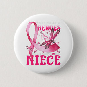 My Heroes I Wear Pink For My Niece Breast Cancer 6 Cm Round Badge