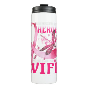 My Heroes I Wear Pink For My Wife Breast Cancer Thermal Tumbler