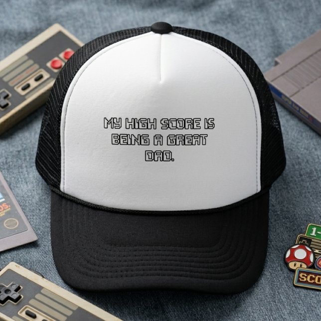 My High Score Is Being A Great Dad Trucker Hat (Creator Uploaded)