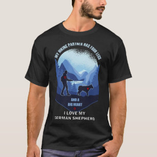 My Hiking Partner 4 Legs German Shepherd Big Heart T-Shirt
