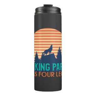 My Hiking Partner Has Four Legs  Thermal Tumbler