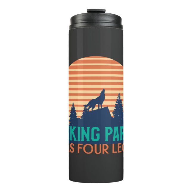 My Hiking Partner Has Four Legs  Thermal Tumbler (Front)