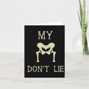 My Hips Lie Not Dancer Gift Skeleton Bones Card