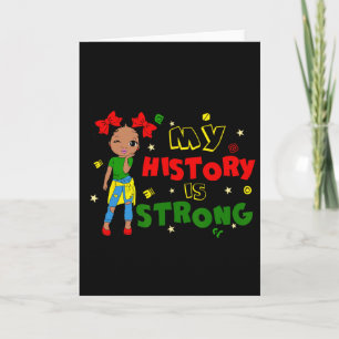 My History Is Strong Black Excellence Afro America Card