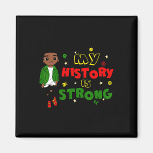 My History Is Strong Black Excellence Afro America Magnet
